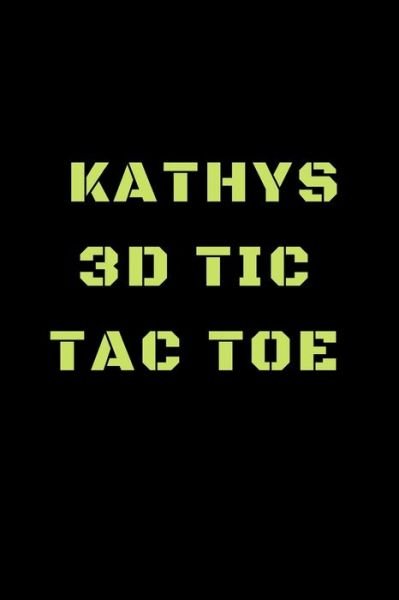 Cover for Awesome Games · Kathys 3D Tic Tac Toe (Taschenbuch) (2019)