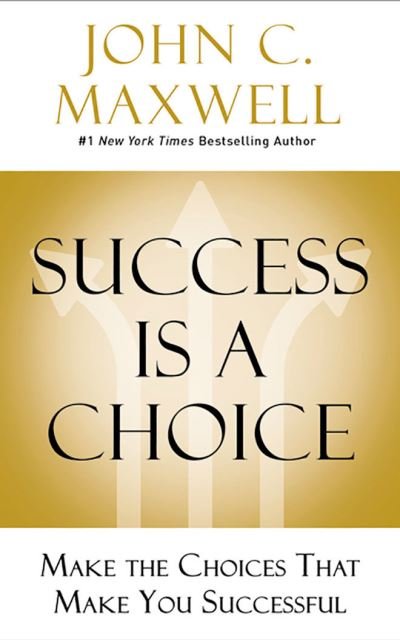Cover for John C. Maxwell · Success Is a Choice (CD) (2020)
