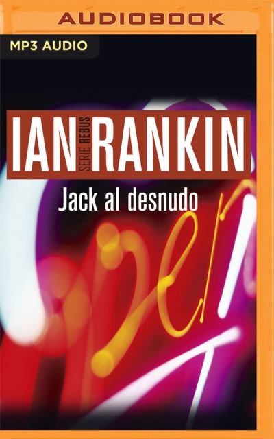 Cover for Ian Rankin · Jack Al Desnudo (Narracion En Castellano) (CD) (2020)