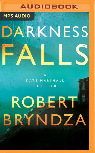 Darkness Falls - Robert Bryndza - Musikk - Audible Studios on Brilliance - 9781713668626 - 8. februar 2022