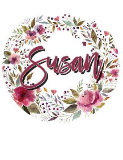 Susan Floral Wreath Personalized Notebook - Terri Jones - Kirjat - Independently Published - 9781720291626 - torstai 13. syyskuuta 2018