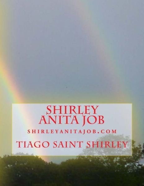 Cover for Tiago Saint Shirley · Shirley Anita Job (Paperback Bog) (2018)