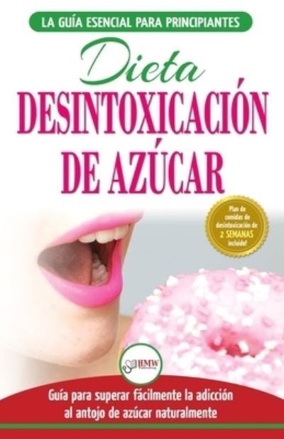 Cover for Hmw Publishing · Desintoxicacion de azucar (Pocketbok) (2018)