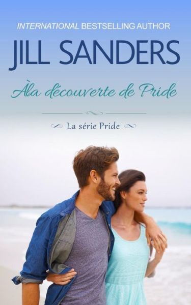 Cover for Jill Sanders · À la découverte de Pride (Paperback Book) (2018)