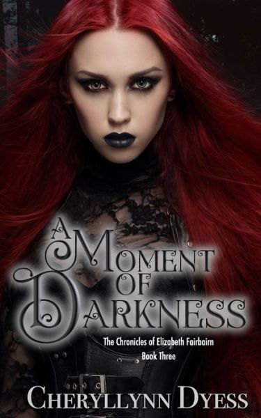 Cover for Cheryllynn Dyess · A Moment of Darkness (Paperback Book) (2018)