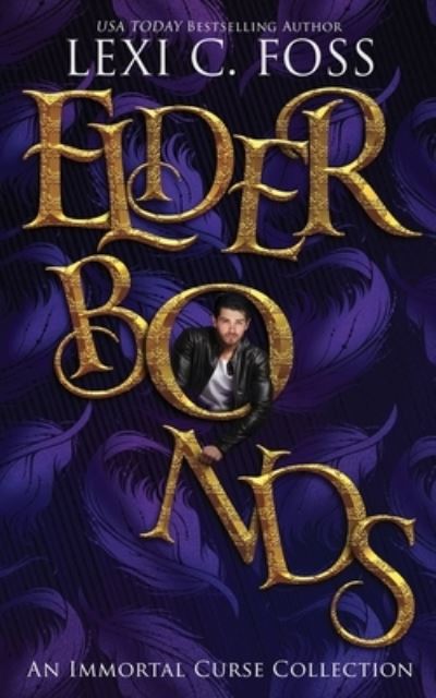 Elder Bonds - Lexi C. Foss - Livros - Ninja Newt Publishing, LLC - 9781732535626 - 15 de agosto de 2018