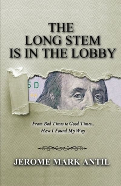 Cover for Jerome Mark Antil · The Long Stem is in the Lobby (Taschenbuch) (2020)