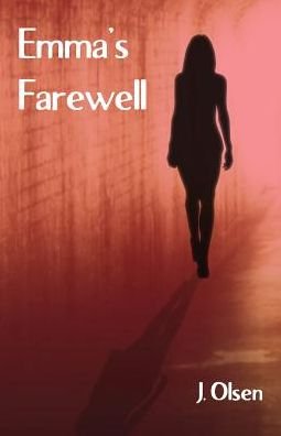 Cover for J Olsen · Emma's Farewell (Pocketbok) (2016)