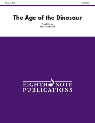 Cover for David Marlatt · Age of the Dinosaur, the (Sheet music) (2014)