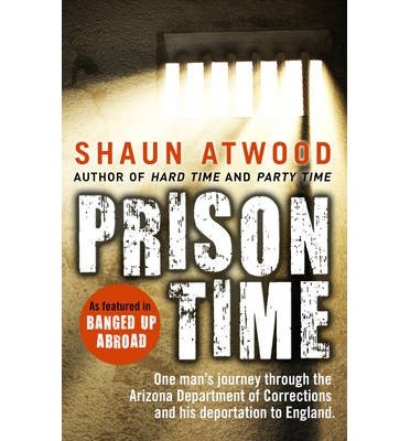 Cover for Shaun Attwood · Prison Time (Paperback Book) (2014)