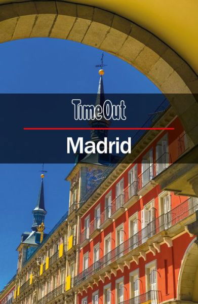 Cover for Time Out · Time Out Madrid City Guide: Travel guide with pull-out map - Time Out City Guide (Pocketbok) [10 New edition] (2018)