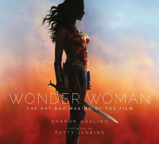 Wonder Woman: The Art and Making of the Film - Sharon Gosling - Books - Titan Books Ltd - 9781785654626 - May 30, 2017