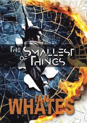 Cover for Ian Whates · The Smallest of Things (Hardcover Book) (2018)