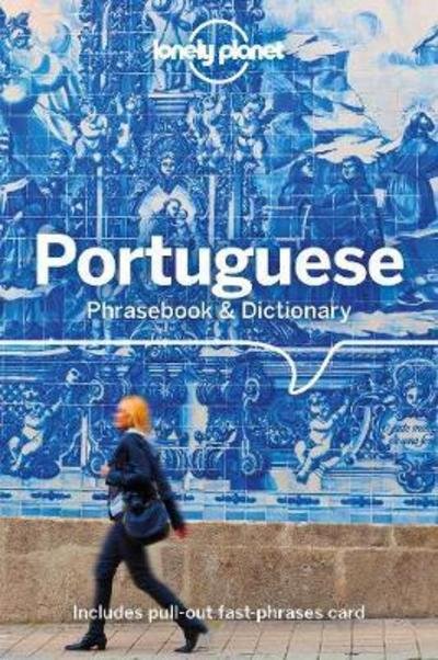 Cover for Lonely Planet · Lonely Planet Phrasebooks: Portuguese Phrasebook &amp; Dictionary (Sewn Spine Book) (2018)