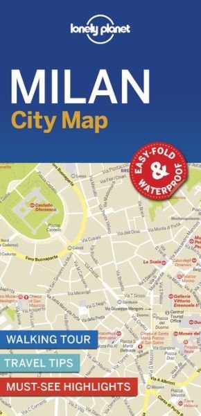 Lonely Planet Milan City Map - Map - Lonely Planet - Livros - Lonely Planet Global Limited - 9781787014626 - 9 de novembro de 2018