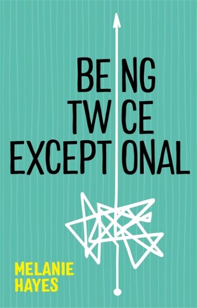 Cover for Melanie Hayes · Being Twice Exceptional (Paperback Book) (2022)