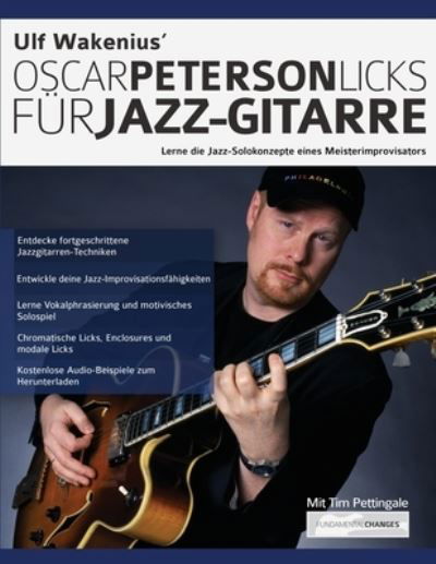 Ulf Wakenius Oscar Peterson Licks fur Jazz-Gitarre - Ulf Wakenius - Bücher - www.fundamental-changes.com - 9781789333626 - 23. September 2021