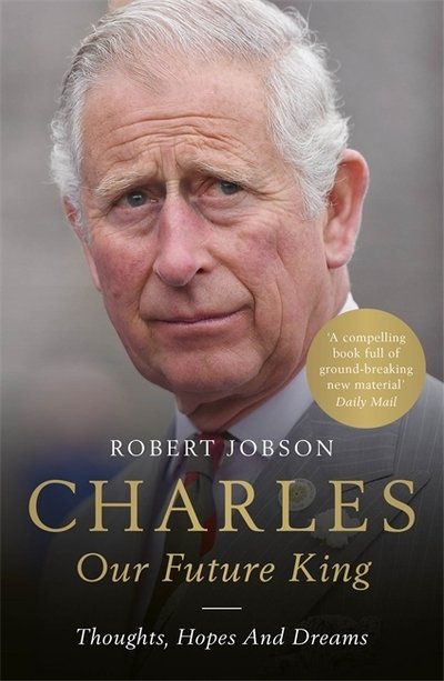 Cover for Robert Jobson · Charles: Our Future King (Paperback Book) (2019)