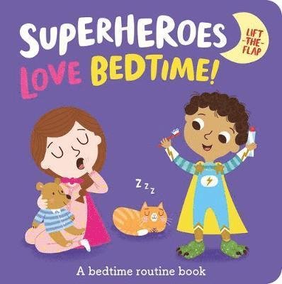 Cover for Katie Button · Superheroes LOVE Bedtime! - I'm a Super Toddler! Lift-the-Flap (Kartonbuch) (2021)