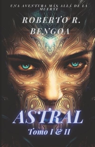 Cover for Roberto R Bengoa · Astral (Paperback Book) (2019)