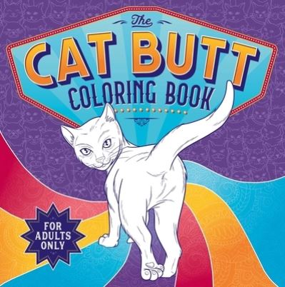 Cat Butt Coloring Book - IglooBooks - Books - Igloo Books - 9781803688626 - February 14, 2023