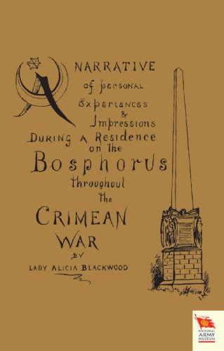 Cover for Lady Alicia Blackwood · Narrative of Personal Experiences &amp; Impressions During A Residence on the Bosphorus Throughout the Crimean War (Paperback Book) (2009)