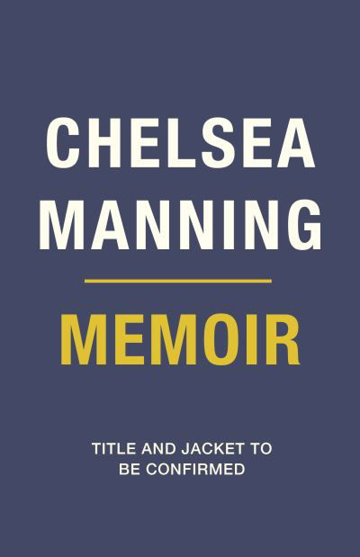 README.txt: A Memoir - Chelsea Manning - Bøker - Vintage Publishing - 9781847925626 - 20. oktober 2022