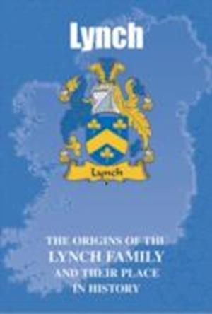 Cover for Iain Gray · Lynch: The Origins of the Lynch Family and Their Place in History - Irish Clan Mini-Book (Pocketbok) (2008)