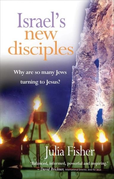 Cover for Julia Fisher · Israel's New Disciples: Why are so many Jews turning to Jesus? (Pocketbok) [New edition] (2008)