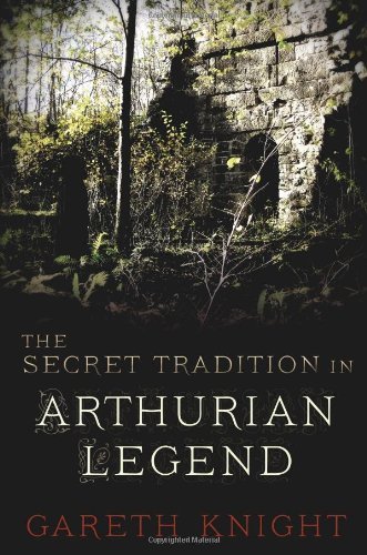 Cover for Gareth Knight · The Secret Tradition in Arthurian Legend (Paperback Book) (2012)