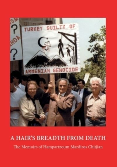 Cover for Hampartzoum Mardiros Chitjian · A Hair's Breadth from Death (Paperback Book) (2021)