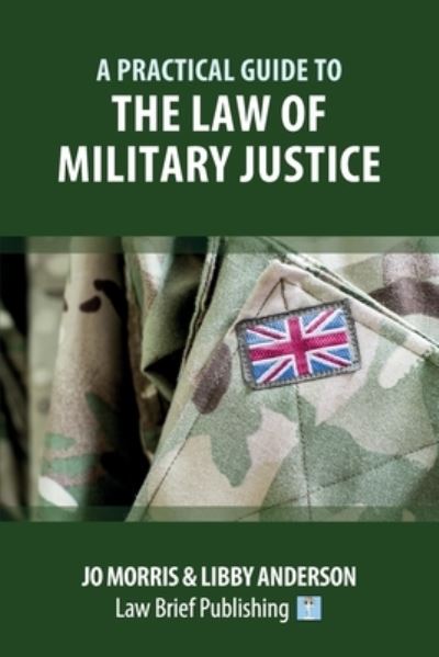 Cover for Jo Morris · A Practical Guide to the Law of Military Justice (Pocketbok) (2020)