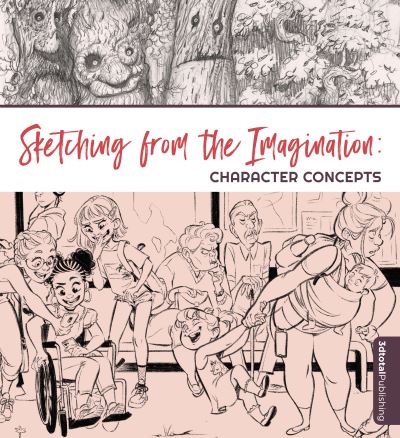 Cover for Sketching from the Imagination: Character Concepts - Sketching from the Imagination (Paperback Book) (2023)