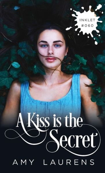 Cover for Amy Laurens · A Kiss Is The Secret (Paperback Book) (2021)