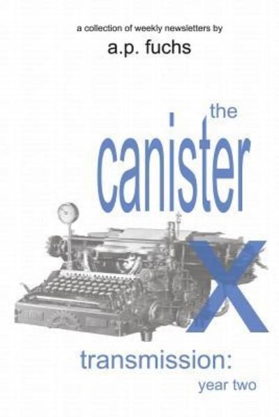 Cover for A P Fuchs · The Canister X Transmission (Pocketbok) (2016)
