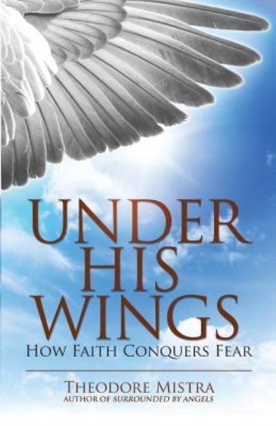 Cover for Theodore Mistra · Under His Wings (Paperback Book) (2016)