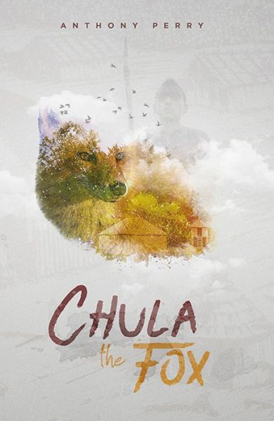 Cover for Anthony Perry · Chula the Fox (Pocketbok) (2018)