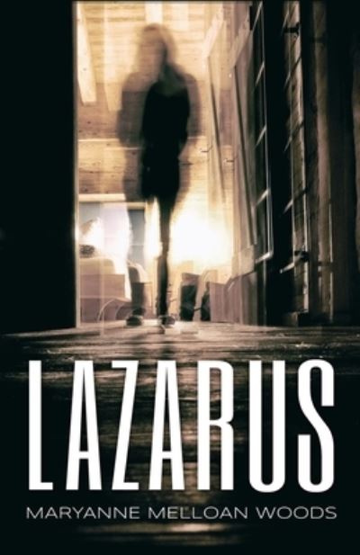 Cover for Maryanne Melloan Woods · Lazarus (Paperback Book) (2020)