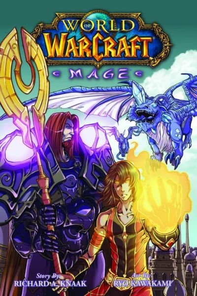 Cover for Richard A. Knaak · World of Warcraft: Mage: Blizzard Legends (Paperback Bog) (2020)