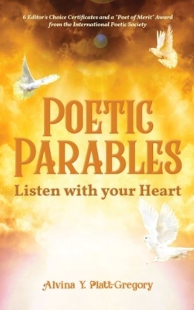 Poetic Parables - Alvina Y Platt-Gregory - Books - ReadersMagnet LLC - 9781948864626 - August 23, 2018