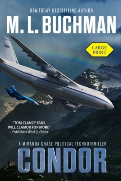 Cover for M L Buchman · Condor (large print): a political technothriller - Miranda Chase (Pocketbok) (2020)