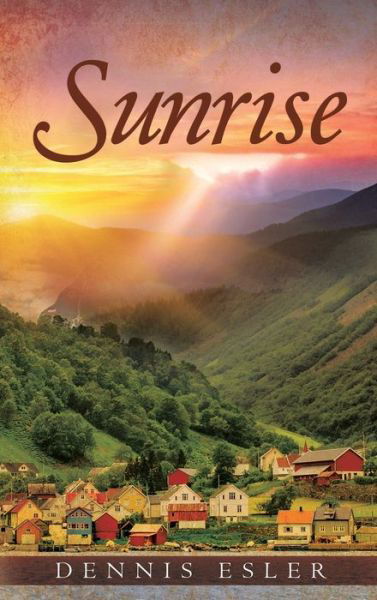 Cover for Dennis Esler · Sunrise (Hardcover Book) (2019)