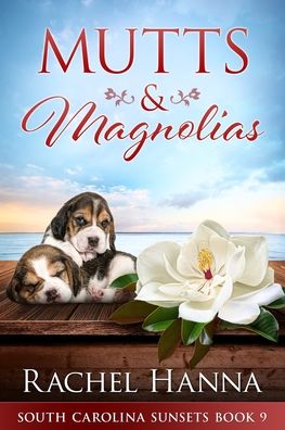 Cover for Rachel Hanna · Mutts &amp; Magnolias (Paperback Book) (2022)