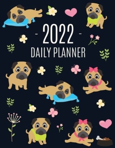 Pug Planner 2022 - Happy Oak Tree Press - Bøger - Semsoli - 9781970177626 - 22. november 2021