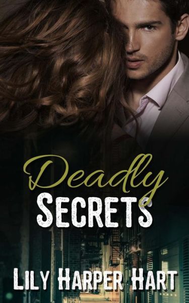 Cover for Lily Harper Hart · Deadly Secrets (Paperback Book) (2017)