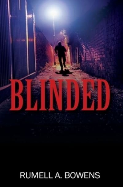 Cover for Rumell A. Bowens · Blinded (Book) (2022)