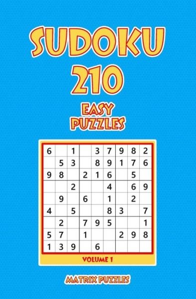 Sudoku - Matrix Puzzles - Libros - Createspace Independent Publishing Platf - 9781981210626 - 13 de diciembre de 2017