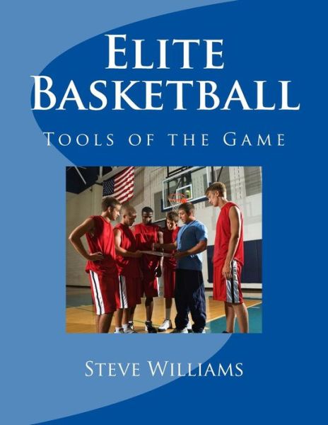 Cover for Reader in Employment Relations Steve Williams · Elite Basketball (Taschenbuch) (2018)