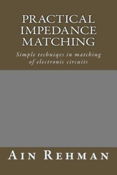Cover for Ain Rehman · Practical Impedance Matching (Pocketbok) (2018)
