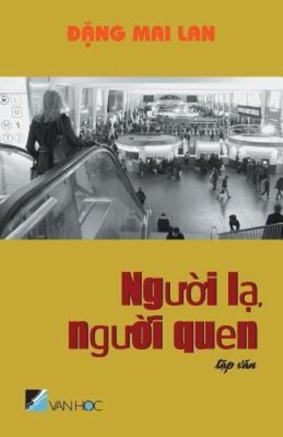 Cover for Dang Mai Lan · Nguoi La Nguoi Quen (Taschenbuch) (2018)